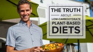 MDAE E33 – The Truth About Low-Carbohydrate Plant-Based Diets